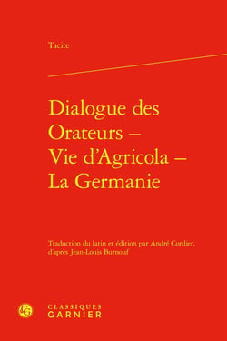 Dialogue des Orateurs - Vie d'Agricola - La Germanie