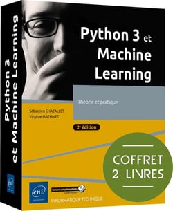 Python 3 et Machine Learning : Théorie et pratique (2e édition)