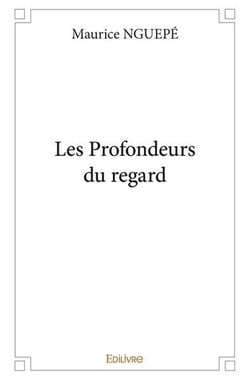 Les Profondeurs du regard