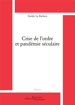 Crise de l'ordre et pandémie séculaire