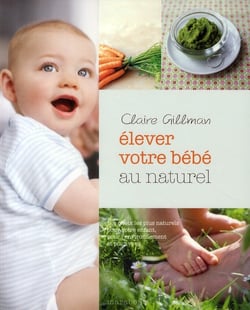 Élever votre bébé au naturel