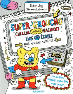 Super-Groucho cherche enfant sachant lire et écrire pour missions secrètes