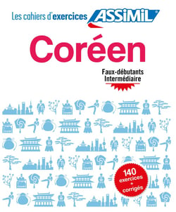 Les cahiers d'exercices : Coréen : Faux-débutants intermédiaire : Cahiers d'exercices