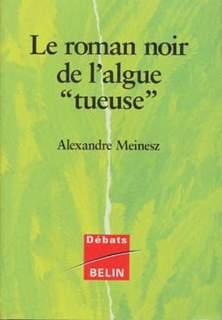 Le roman noir de l'algue "tueuse"