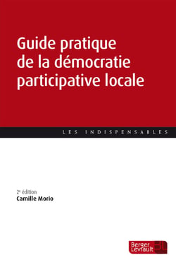 Guide pratique de la démocratie participative locale (2e édition)