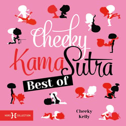 Best of Cheeky : Kama Sutra