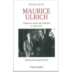 Maurice Ulrich - témoin et acteur de l'histoire de 19454 à 2007