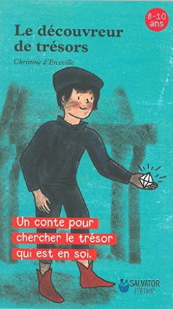 Le découvreur de trésors - un conte pour chercher le trésor qui est en soi