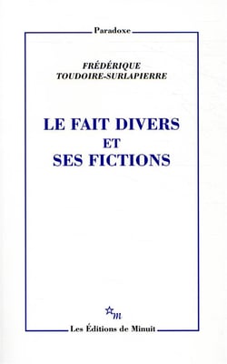Le Fait divers et ses fictions