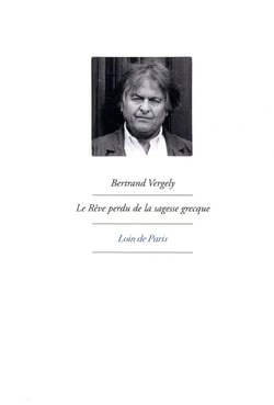 Le rêve perdu des sages grecs
