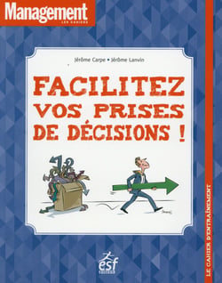 FACILITEZ VOS PRISES DE DECISION