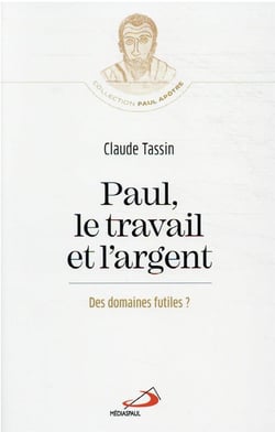 Paul, le travail et l'argent - domaines pas si futiles ?