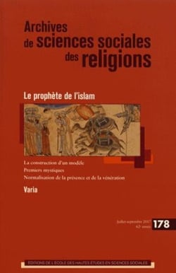 Archives de sciences sociales des religions n.178 : le prophète de l'islam - instauration d'un modèle
