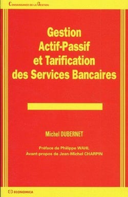 GESTION ACTIF-PASSIF ET TARIFICATION DES SERVICES BANCAIRES