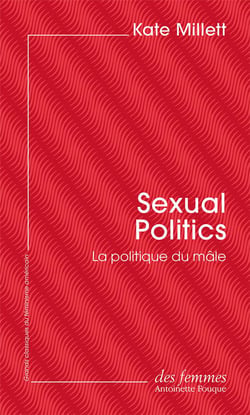Sexual politics - la politique du mâle