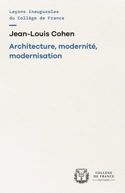 Architecture, modernité, modernisation