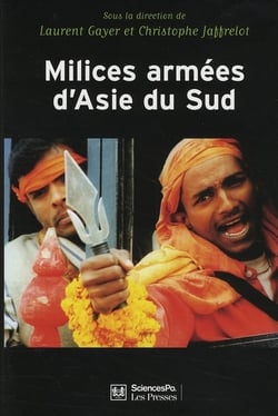 Milices armées d'Asie du sud - privatisation de la violence et implication des états