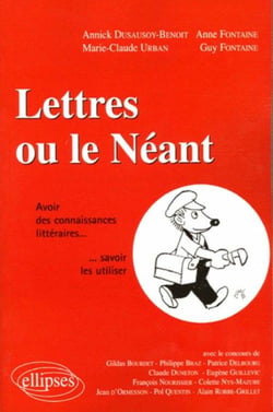 Lettres ou le néant - Avoir des connaissances littéraires...savoir les utiliser
