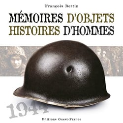Mémoires d'objets, histoires d'hommes - 1944