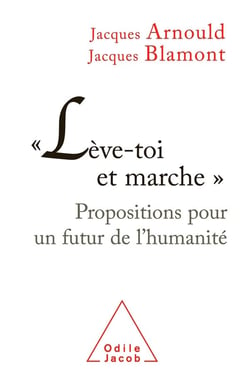 "Lève-toi et marche" : Propositions pour un futur de l'humanité