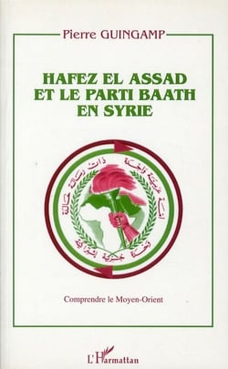 Hafez El Assad et le parti baath en Syrie