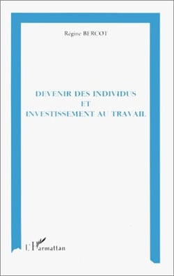 Devenir des individus et investissement au travail