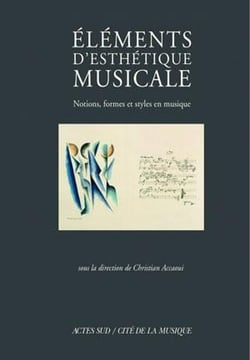 Éléments d'esthétique musicale - notions, formes et styles en musique