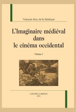 L'imaginaire médiéval dans le cinéma occidental