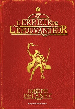 L'épouvanteur Tome 5 : l'erreur de l'épouvanteur