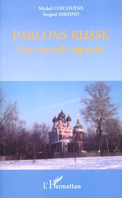 PARLONS RUSSE : UNE NOUVELLE APPROCHE