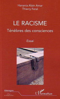 Le racisme - ténèbres des consciences