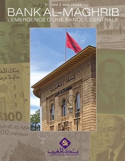 Bank Al-Maghrib - l'émergence d'une banque centrale - de 1959 à nos jours