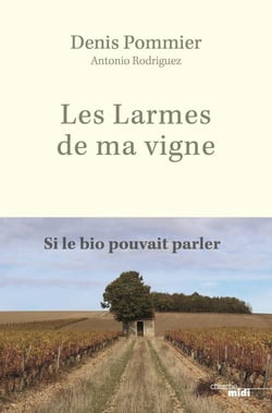 Les larmes de ma vigne