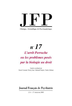 Journal français de psychiatrie n.17 : l'arrêt Perruche ou les problèmes posés par la biologie au droit