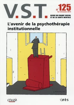 Revue VST n.125 : l'avenir de la psychothérapie institutionnelle