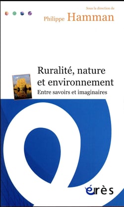 Ruralité, nature et environnement - entre savoirs et imaginaires
