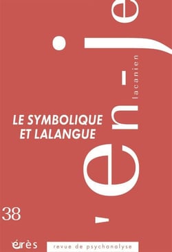 En-je lacanien n.38 : le symbolique et la langue