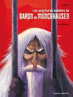 Les aventures oubliées du Baron de Münchhausen - Tome 01 : Les Orientales