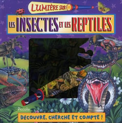 Lumiere sur/les insectes et les reptiles