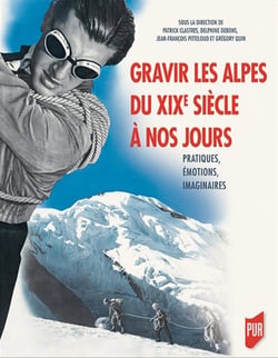 Gravir les Alpes du XIXe siècle à nos jours