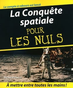La conquete spatiale pour les nuls