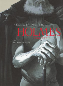 Holmes (1854/1891) Tome 2 : les liens du sang
