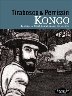 Kongo : le ténébreux voyage de Józef Teodor Konrad Korzeniowski