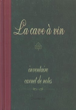 La cave a vin inventaire carnet de notes
