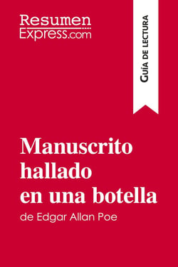 Manuscrito hallado en una botella de Edgar Allan Poe (GuÃ­a de lectura) : Resumen y anÃ¡lisis completo