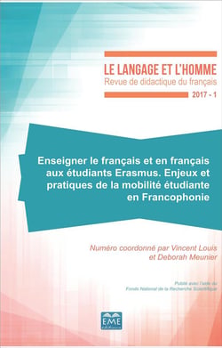 Revue le langage et l'homme Tome 1 : enseigner le français et en français aux étudiants Erasmus - enjeux et pratiques de la mobilité étudiante en Francophonie (édition 2017)