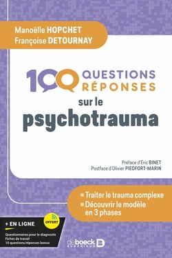 100 questions sur le psycho-trauma : mieux comprendre pour mieux traiter - le modele en 3 phases
