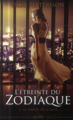 L'étreinte du zodiaque Tome 2 - le parfum de la nuit
