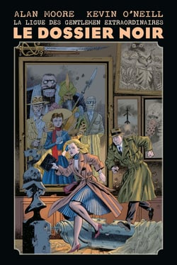 La ligue des gentlemen extraordinaires Hors-Série : le dossier noir