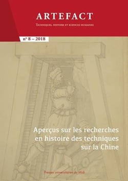 Artefact n.8 : aperçus sur les recherches en histoire des techniques sur la Chine